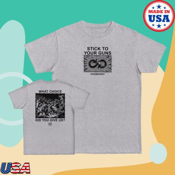 Stick To Your Guns Store Merch What Choice Shirt