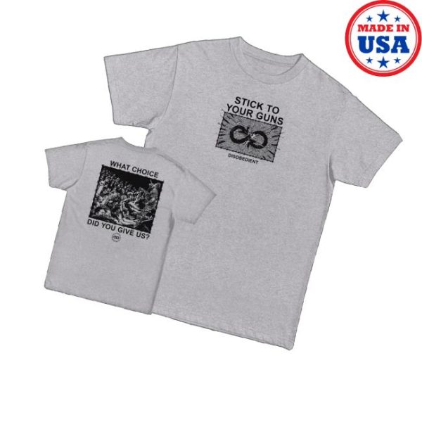 Stick To Your Guns Merch Store What Choice Shirt