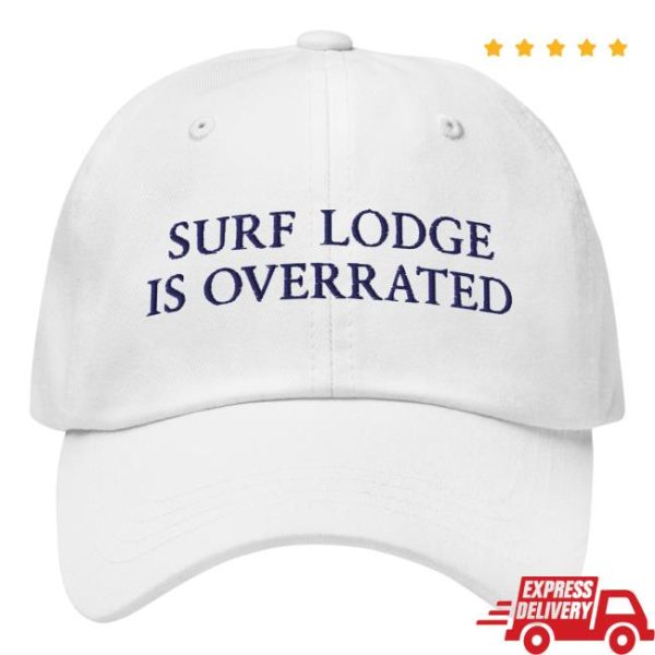 Litquidity Merch Store Surf Lodge Is Overrated Dad Hat White