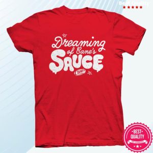 Raising Canes Gear Merch Store Dreaming Of Cane’s Sauce Shirt