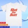 kenny hellomerch store slut for butt white t shirt