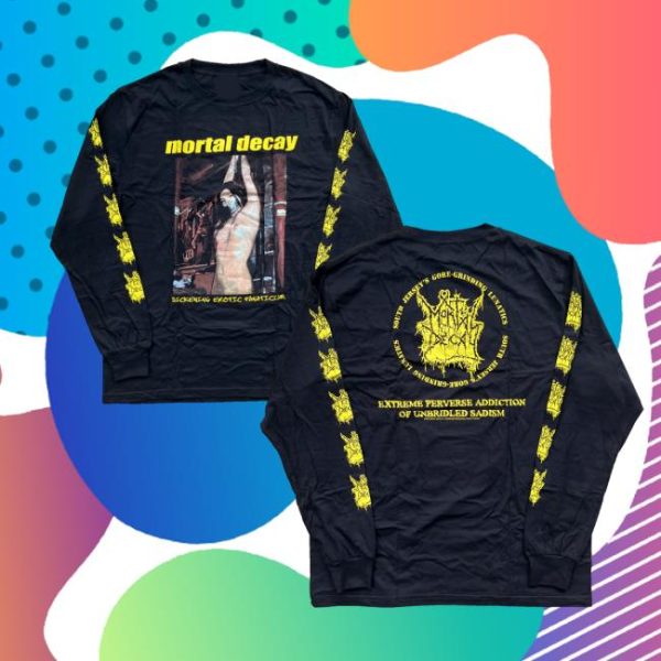 Reality Fade Merch Store Mortal Decay Sickening Erotic Fanaticism Long Sleeve