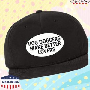 Boars N Broads Store Merch Hog Doggers Make Better Lovers Hat