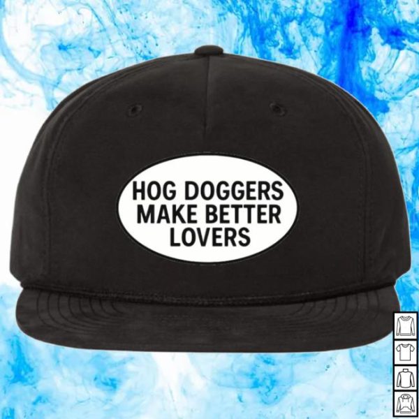 Boars N Broads Store Merch Hog Doggers Make Better Lovers Hat