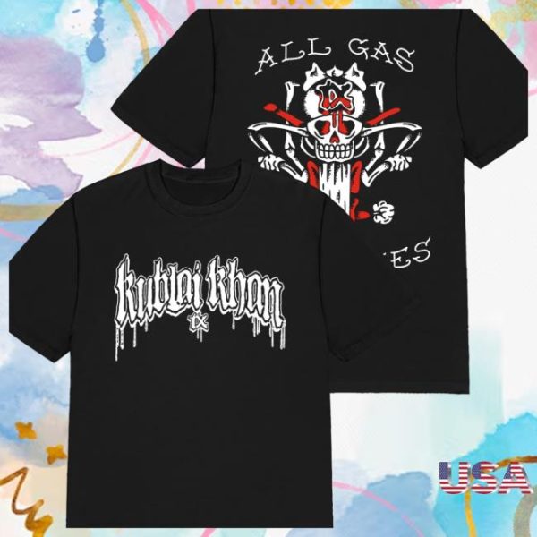 Kublai Khan Tx Store Merch All Gas No Brakes T-Shirt