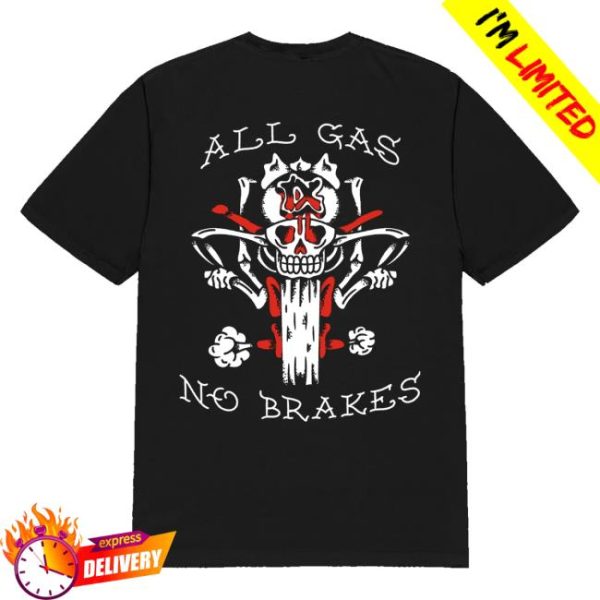 Kublai Khan Tx Merch Store All Gas No Brakes T-Shirt