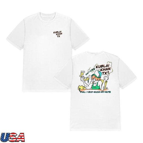 Kublai Khan Tx Merch Store Suck My Nuts T-Shirt