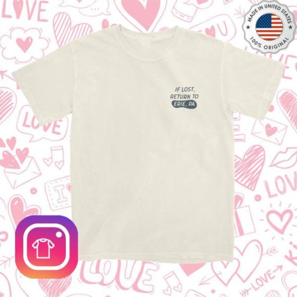 Erieapparel Store Merch If Lost, Return To Erie, Pa Tee