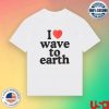 kenny wave to earth store merch i love wave to earth t shirt