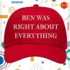 kenny Big Trouble Ben Bishop Store Merch Ben Was Right About Everything Hat