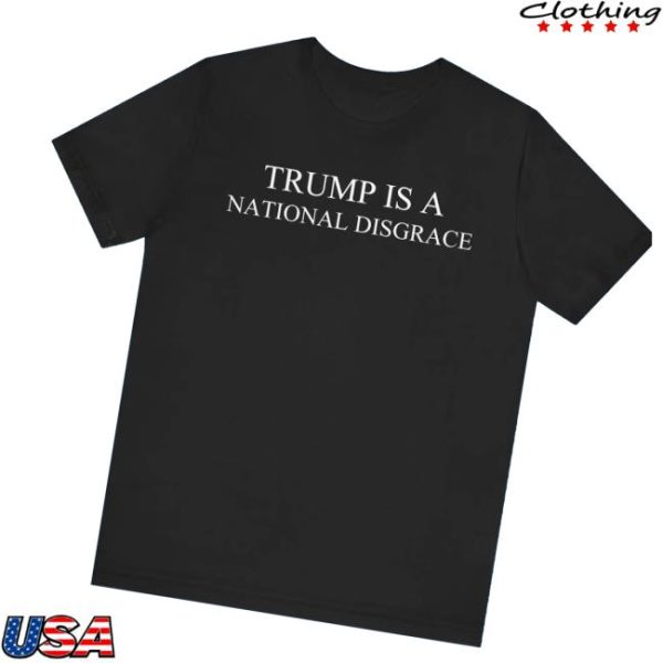 Trump Is A National Disgrace Shirt  John Bolton’s Neighbor