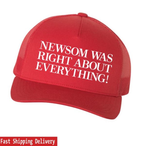 Gavin Newsom Merch Store Newsom Was Right Hat