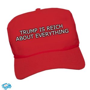 How Comjokes Trump Is Reich About Everything Hat