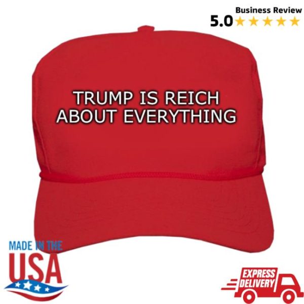 How Comjokes Trump Is Reich About Everything Hat