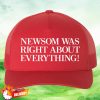 kenny Gavin Newsom Store Merch Newsom Was Right Red Trucker Cap