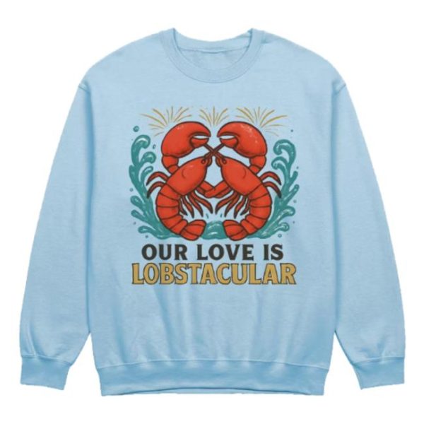 Lobster Merch Store Shop Our Love Is Lobstacular Sweatshirt