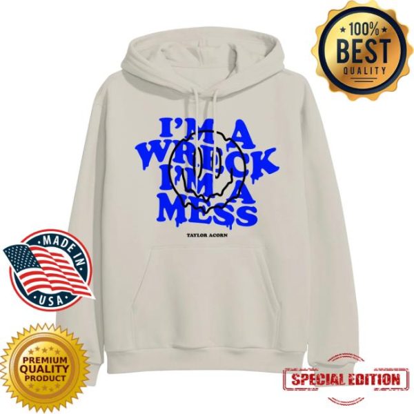 Taylor Acorn Merch Store I’m A Wreck Sand Hooded