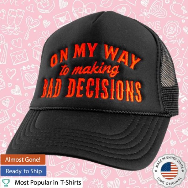 Ole Smoky Store Merch Bad Decisions Foam Trucker Hat