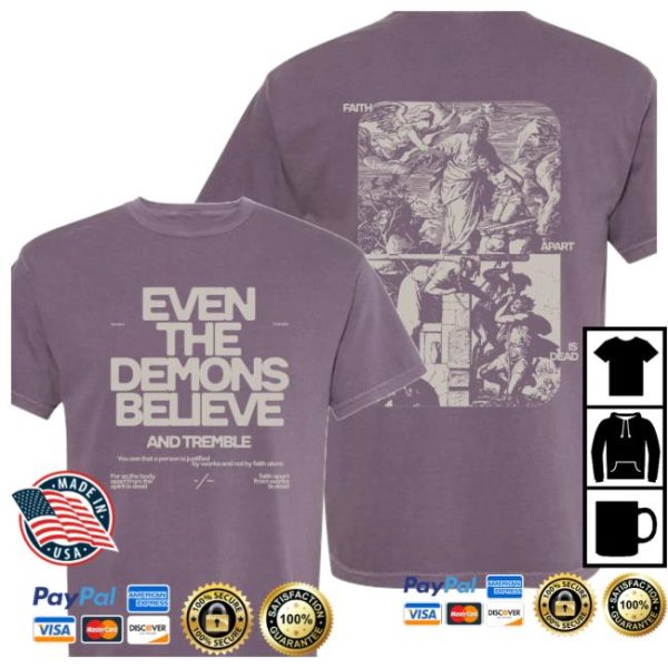 Mercy Culture Store Merch Even Demons Believe Tee