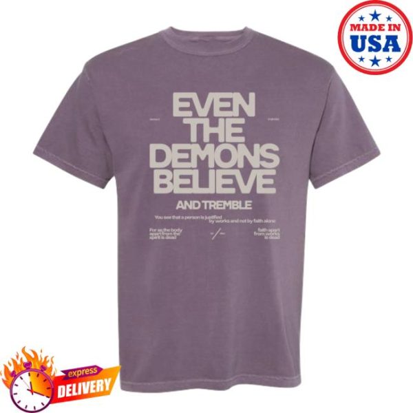 Mercy Culture Store Merch Even Demons Believe Tee