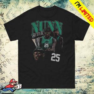 Rowone Merch Store Nunn Better T-Shirt