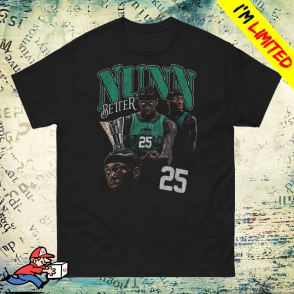 Rowone Merch Store Nunn Better T-Shirt