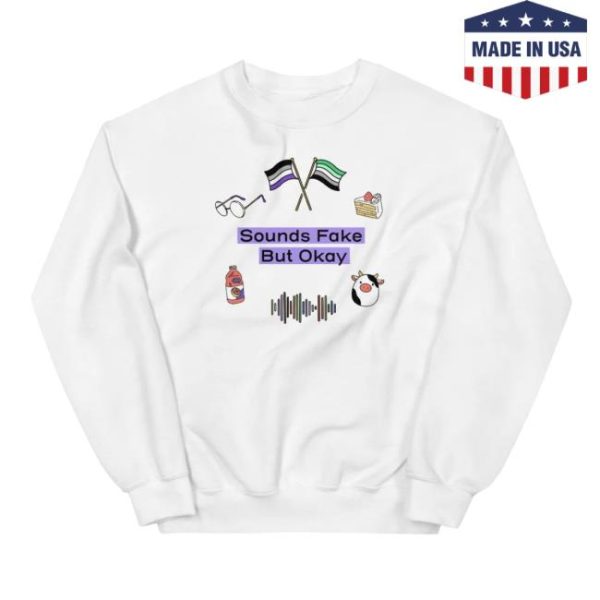Soundsfakepod Store Merch Sounds Fake But Okay Logo Sweatshirt