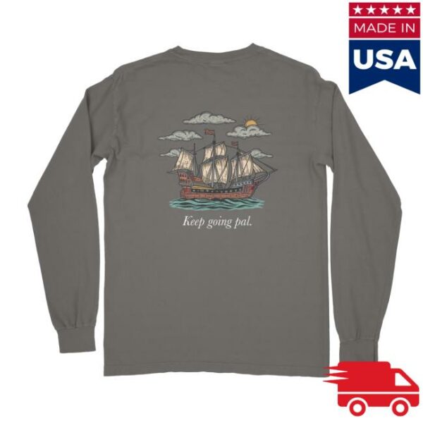 Stereotype Store Merch Keep Going Pal Long Sleeve T-Shirt