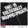 Letgodsortemout Store Merch This Is Culturally Inappropriate Tee