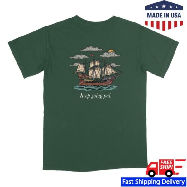 Stereotype Merch Store Keep Going Pal Shirt X Sam Alkhatib