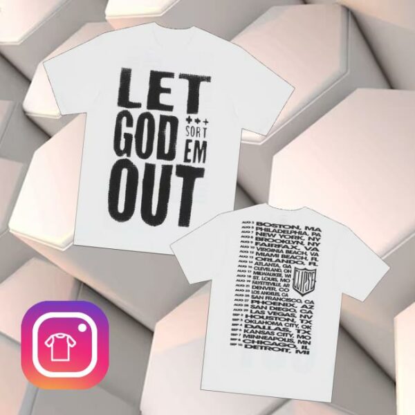 Letgodsortemout Merch Store Let God Sort Em Out Tour Tee