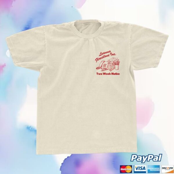 Leanna Firestone Store Merch Two Week Notice Tee