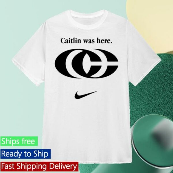 Nike X Caitlin Clark Caitlin Was Here Shirt