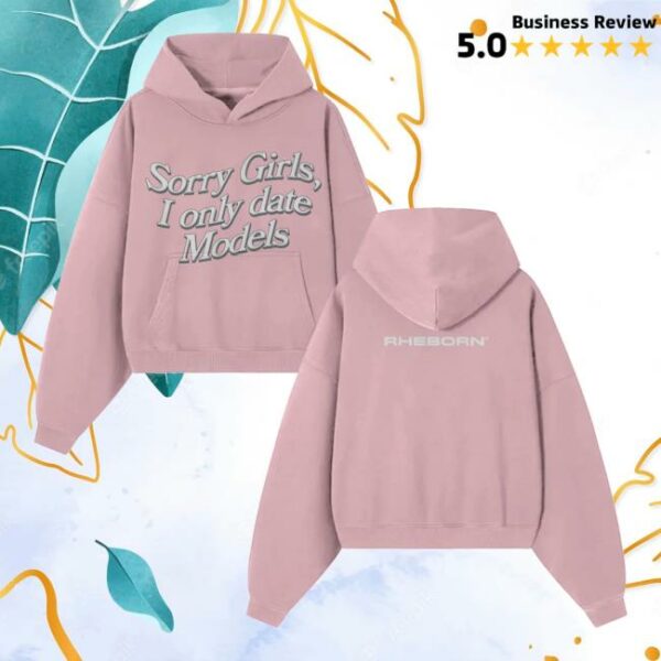 Rhebornclo Merch Store I Only Date Models Hoodie Pink