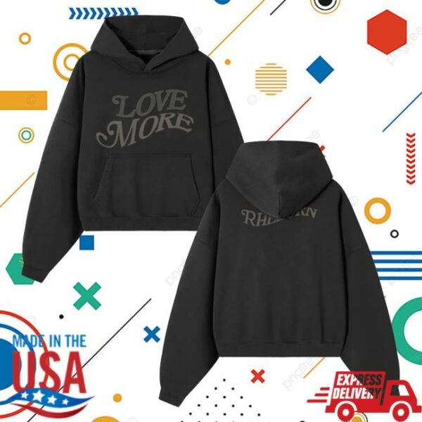 Rhebornclo Merch Store Love More Hoodie Black