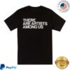 kenny whitney shop store merch there are artists among us t shirt