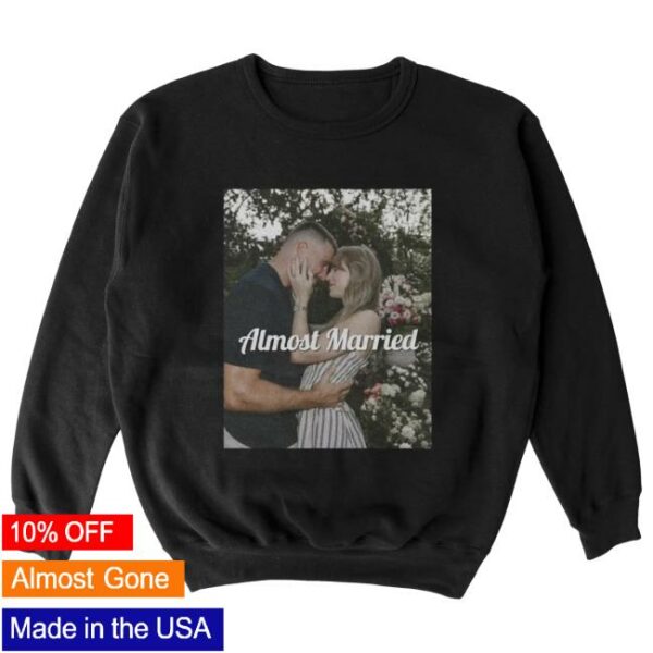 Almost Friday Store Merch Almost Married Crewneck