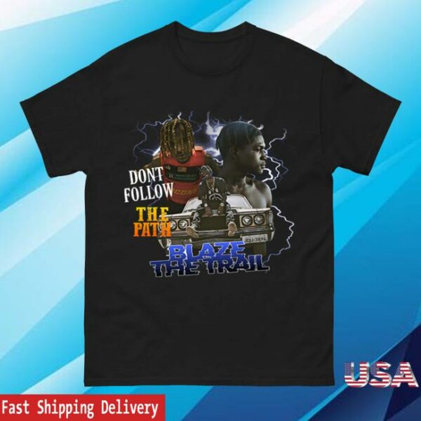 Spoofytees Store Merch Hip Hop Blaze The Trail T Shirt