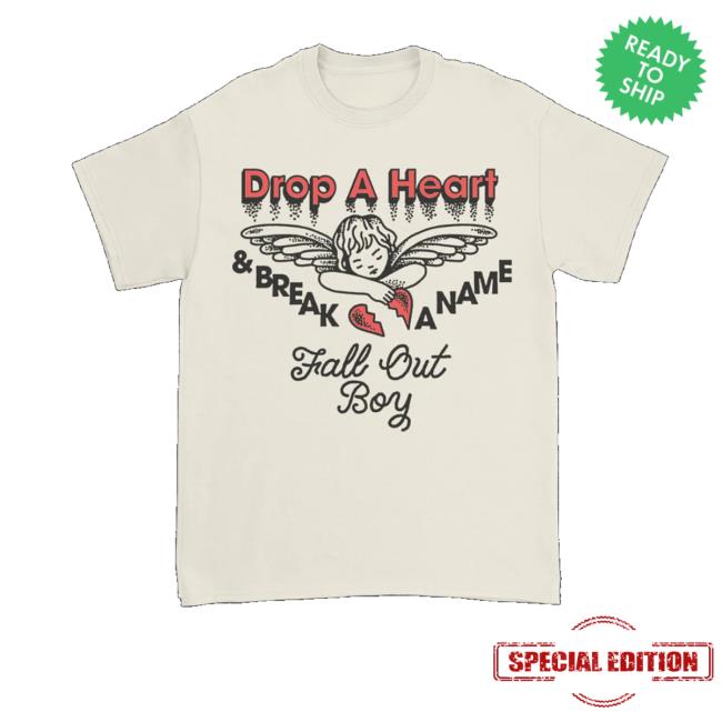 Fall Out Boy Merch Store Drop A Heart T-Shirt Fall Out Boy Merch Store Drop A Heart T-Shirt