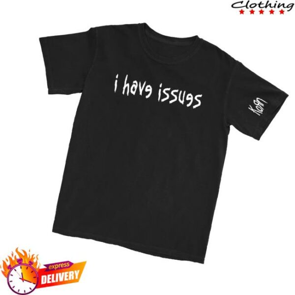Korn Merch Store Shop I Have Issues T-Shirt
