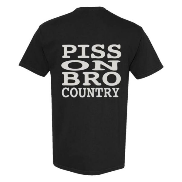 Lost Dog Street Band Merch Store Benjamin Tod Piss On Bro Country Tee