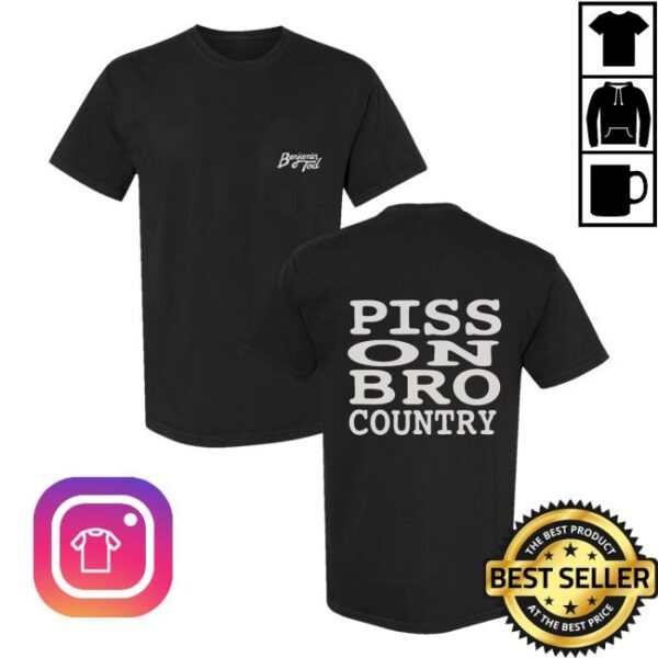 Lost Dog Street Band Merch Store Benjamin Tod Piss On Bro Country Tee