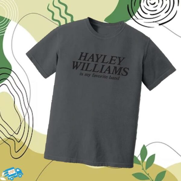 Hayley Williams Merch My Favorite Band Tee