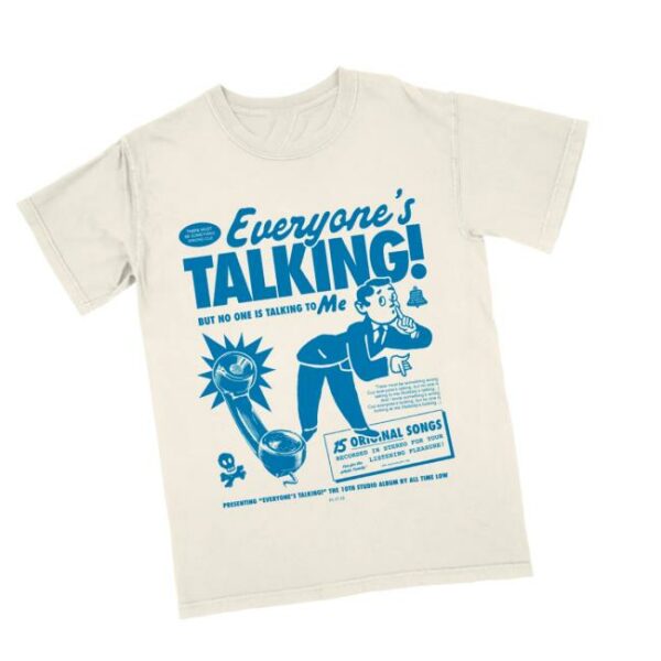 All Time Low Store Merch But No One Is Talking To Me T-Shirt