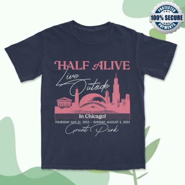 Half Alive Merch Store Live Outside Tee