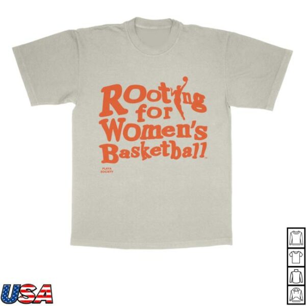 Playa Society Merch Store Playa Society Wnba Rooting For Wbb T-Shirt