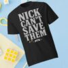 kenny Tommy Castellano Merch Store Tommy Castellanos Nick Cant Save Them T Shirt Blacka