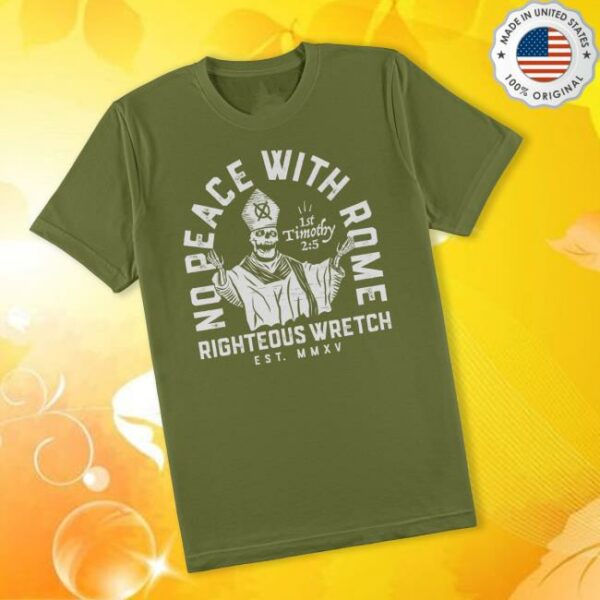 Righteous Wretch Store Merch No Peace With Rome Shirt