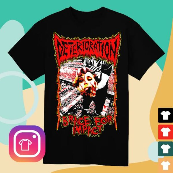 Shattered Dreams Productions Store Merch Deterioration Brace For Impact T-Shirt