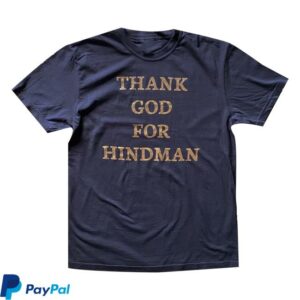 Nicholas Jamerson Merch Store Thank God For Hindman Shirt